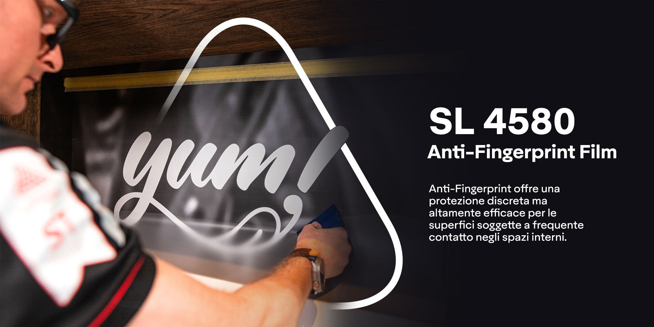 Avery Dennison SL 4580 Anti-Fingerprint -  Meno pulizia. Più impatto.